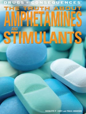 cover image of The Truth About Amphetamines and Stimulants